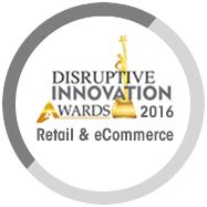 DISRUPTIVE INNOVATION OF THE YEAR - RETAIL & eCOMMERCE AWARD WINNER 2016